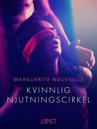 Kvinnlig njutningscirkel - erotisk novell