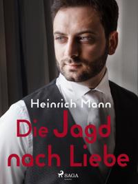 Die Jagd nach Liebe