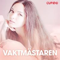 Vaktma¨staren – erotiska noveller