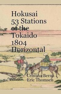 Hokusai 53 Stations of the Tokaido 1804 Horizontal