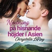 Njutning på hisnande höjder i Asien - erotisk novell