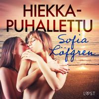 Hiekkapuhallettu – eroottinen novelli