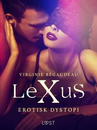 LeXuS - erotisk dystopi