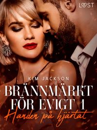 Brännmärkt för evigt 1: Handen på hjärtat