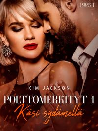 Polttomerkityt 1: Käsi sydämellä – eroottinen novelli