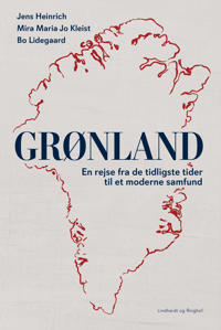 Grønland - En rejse fra de tidligste tider til et moderne samfund