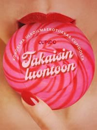 Takaisin luontoon: Kokoelma ulkoilmaerotiikkaa Cupidolta