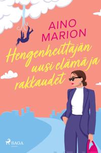 Hengenheittäjän uusi elämä ja rakkaudet
