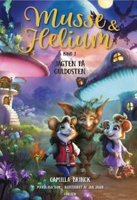 Bokomslag for Musse og Helium (2) - Jagten på guldosten
