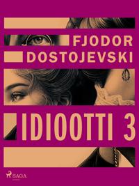 Idiootti 3
