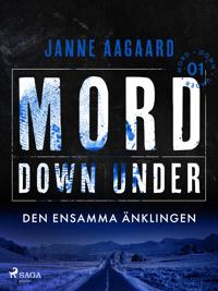 Mord Down Under – Den ensamma änklingen del 1