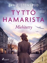 Miehitetty – Tyttö Hamarista 1