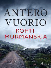 Kohti Murmanskia