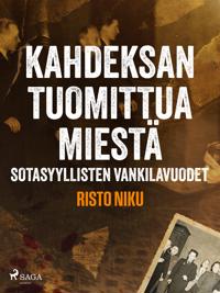 Kahdeksan tuomittua miestä – Sotasyyllisten vankilavuodet