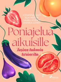 Poniajelua aikuisille – Tusina tuhmia tarinoita