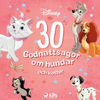 Disney: 30 Godnattsagor om hundar och katter