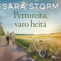 Pettureita, varo heitä