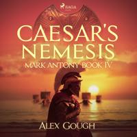 Caesar's Nemesis: The dramatic finale to the Roman adventure series