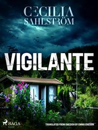 Vigilante: An authentic Swedish police procedural