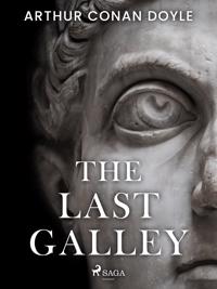 The Last Galley