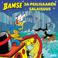 Bamse ja Peilisaaren salaisuus