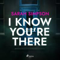 I Know You're There