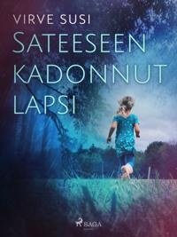 Sateeseen kadonnut lapsi