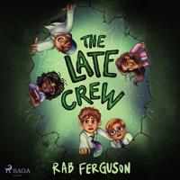 The Late Crew: A middle-grade sci-fi adventure