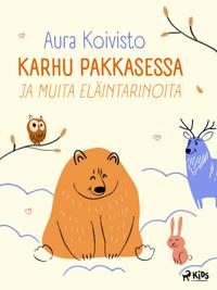 Karhu pakkasessa ja muita eläintarinoita