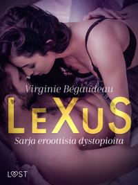 LeXuS - Sarja eroottisia dystopioita