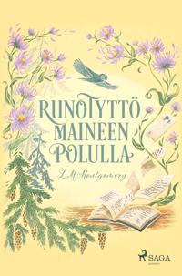 Runotyttö maineen polulla