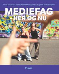 Mediefag - her og nu