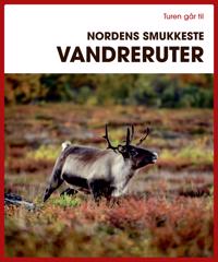 Turen går til Nordens smukkeste vandreruter