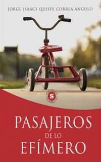 Pasajeros de lo efimero