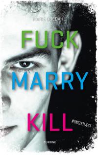 Fuck. Marry. Kill.