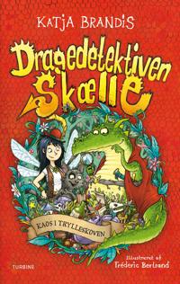 Bokomslag for Dragedetektiven Skælle – Kaos i Trylleskoven