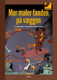 Mor maler fanden på væggen