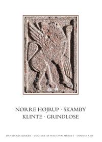 Danmarks Kirker. Odense Amt. Kirkerne i Nørre Højrup, Skamby, Klinte, Grindløse