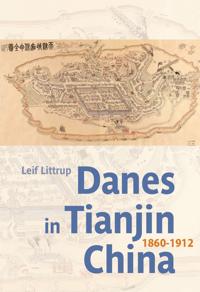 Danes in Tianjin China: 1860-1912