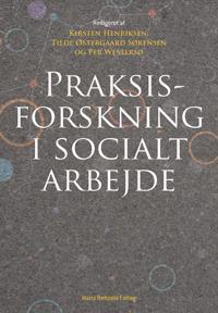 Praksisforskning i socialt arbejde