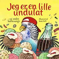 Jeg er en lille undulat - og andre børnesange