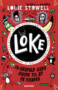 Loke 4: En grufuld guds guide til at få fjender