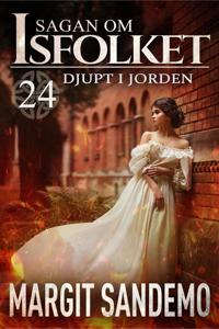 Djupt i jorden: Sagan om Isfolket 24