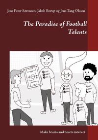 The Paradise of Football Talents