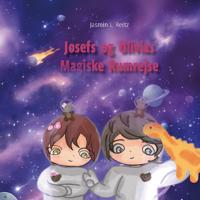 Josefs og Olivias Magiske Rumrejse