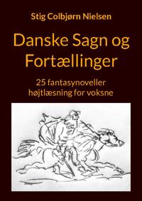 Danske Sagn og Fortællinger