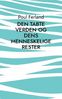 Den tabte verden og dens menneskelige rester