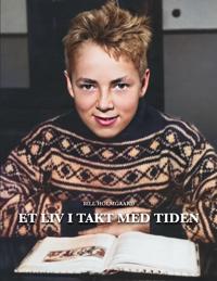 Et liv i takt med tiden