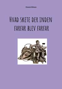 Hvad skete der inden farfar blev farfar