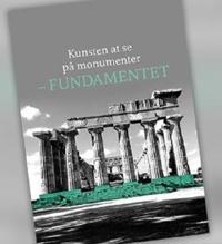 Kunsten at se på monumenter - FUNDAMENTET